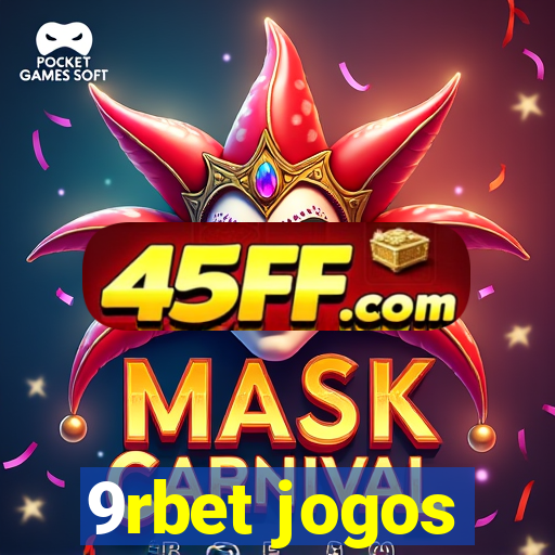 9rbet jogos